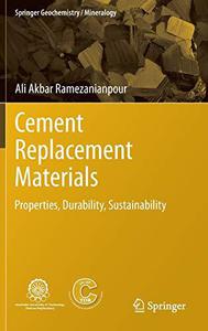 Cement Replacement Materials Properties, Durability, Sustainability