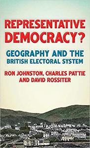 Representative democracy Geography and the British electoral system