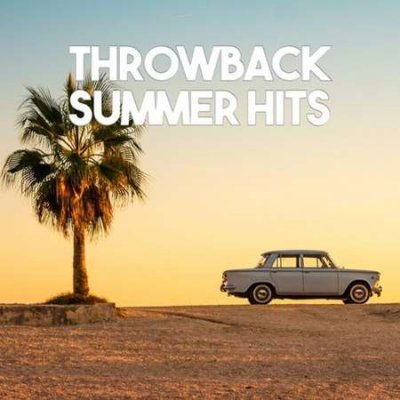 VA - Throwback Summer Hits (2022)