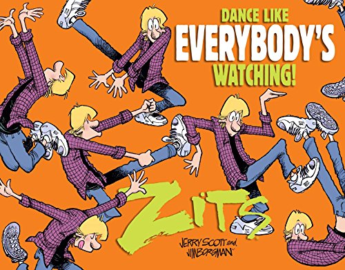 Andrews McMeel - Zits Dance Like Everybody's Watching 2018