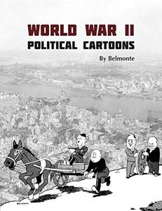 World War II Political Cartoons by Belmonte