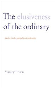 The Elusiveness of the Ordinary Studies in the Possibility of Philosophy