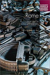 Rome A Sourcebook on the Ancient City
