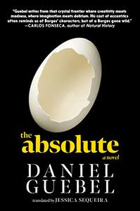 The Absolute A Novel