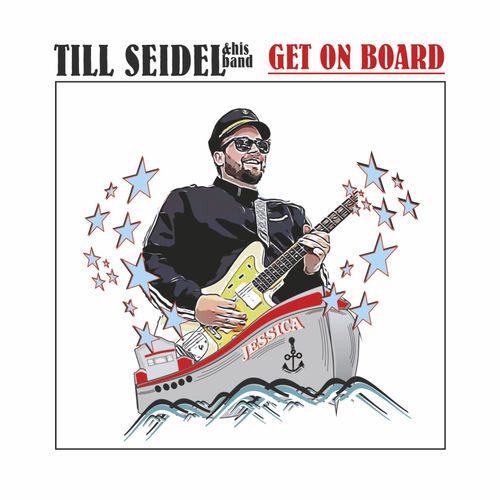 Till Seidel Band - Get on Board 2020