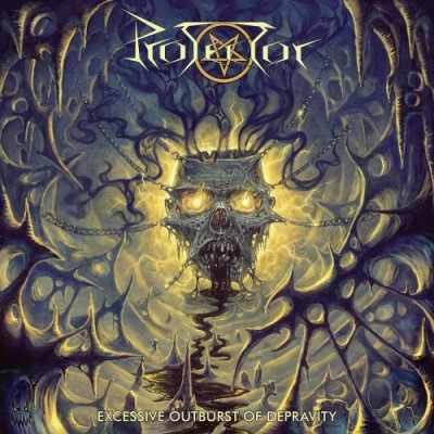 Protector - Excessive Outburst of Depravity (2022)