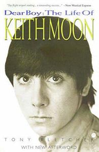 Dear boy the life of Keith Moon