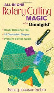 All-in-one rotary cutting magic with Omnigrid® handy reference tool, 18 geometric shapes, problem solving guide