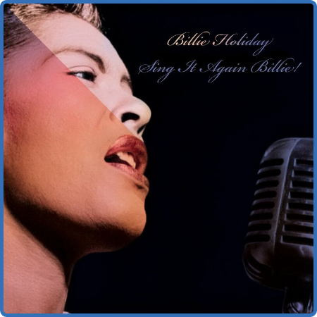 Billie Holiday - Billie Holiday  Sing it Again Billie! (2022)