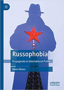 Russophobia Propaganda in International Politics