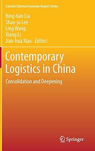 Contemporary Logistics in China Consolidation and Deepening