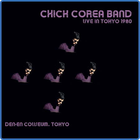 Chick Corea Band - Live Under the Sky, 1980 (2022)