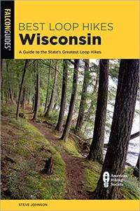 Best Loop Hikes Wisconsin A Guide to the State's Greatest Loop Hikes