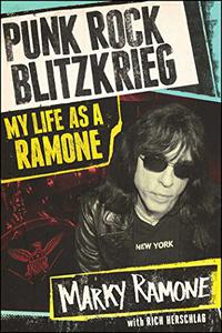 Punk Rock Blitzkrieg My Life As a Ramone