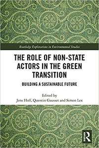 The Role of Non-state Actors in the Green Transition Building a Sustainable Future