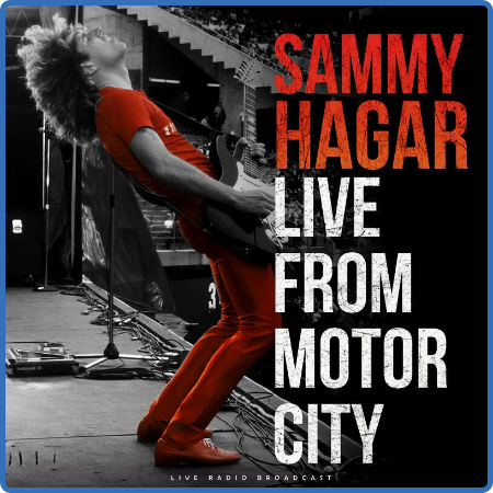 Sammy Hagar - Live From Motor City '84 (live) (2022)