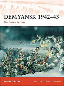 Demyansk 1942-43 The frozen fortress