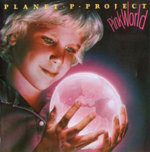 Planet P Project - Pink World (1984) (LOSSLESS)