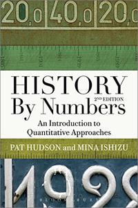 History by Numbers An Introduction to Quantitative Approaches, 2nd Edition
