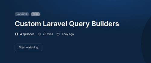 CodeCourse - Custom Laravel Query Builders