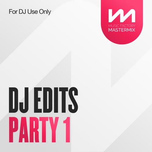 Mastermix DJ Edits Party Vol. 1 (2022)