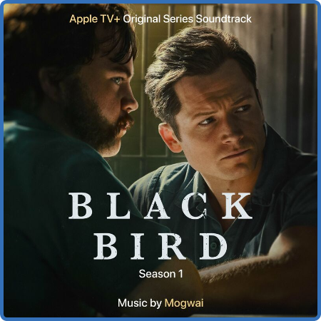 Mogwai - Black Bird (Season 1) (2022)