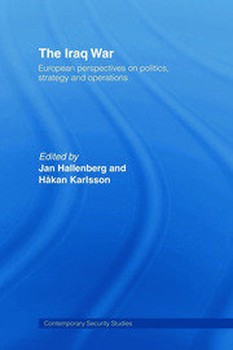 The Iraq War: European Perspectives on Politics, Strategy and Operations