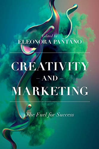 Creativity and Marketing: The Fuel for Success