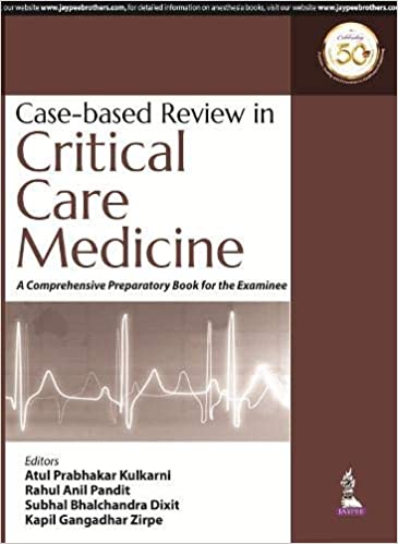 Case Based Review in Critical Care Medicine 1st Edition