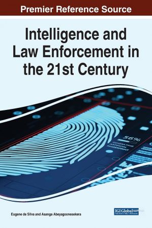 Intelligence and Law Enforcement in the 21st Century