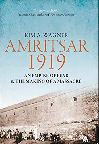 Amritsar 1919: An Empire of Fear and the Making of a Massacre (True AZW3)