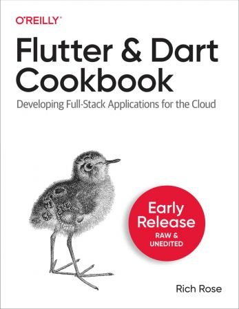 Flutter and Dart Cookbook (Third Early Release)