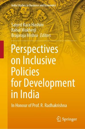 Perspectives on Inclusive Policies for Development in India: Perspectives on Inclusive Policies for Development in India