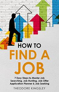 How to Find a Job 7 Easy Steps to Master Job Searching