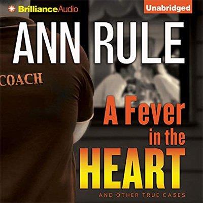 A Fever in the Heart And Other True Cases (Audiobook)