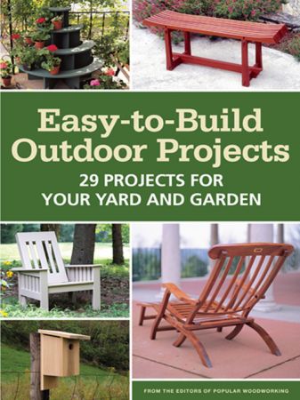 Easy to Build Outdoor Projects: 29 Projects for Your Yard and Garden (true AZW3)