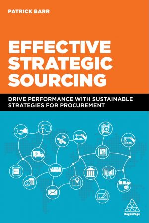 Effective Strategic Sourcing Drive Performance with Sustainable Strategies for Procurement