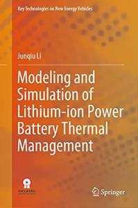 Modeling and Simulation of Lithium ion Power Battery Thermal Management (EPUB)