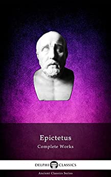 Delphi Complete Works of Epictetus [True EPUB]