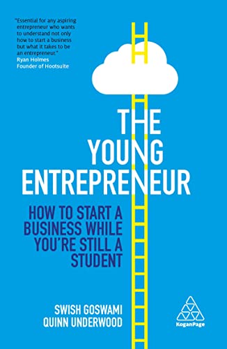 The Young Entrepreneur How to Start A Business While You're Still a Student