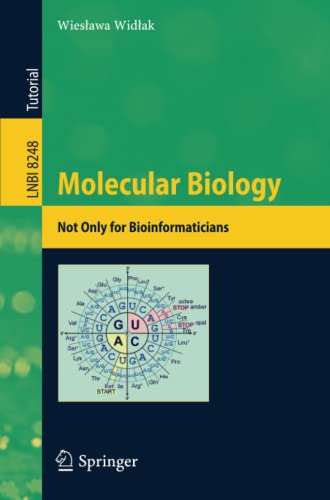 Molecular Biology   Not Only for Bioinformaticians