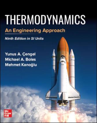 Thermodynamics: An Engineering Approach, 9th Edition (Solution Manual)