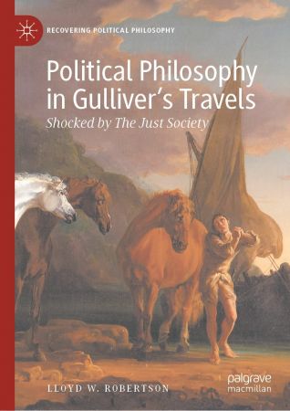 Political Philosophy in Gulliver's Travels: Shocked by The Just Society