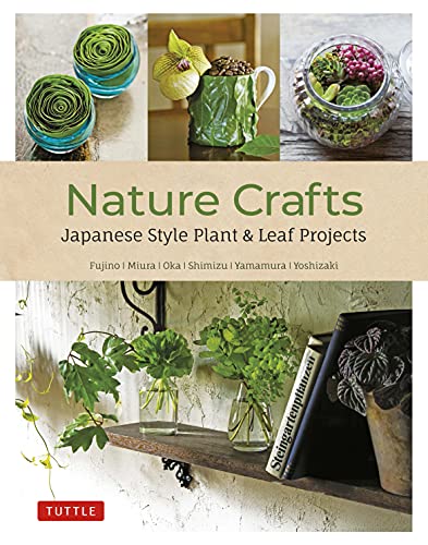 Nature Crafts: Japanese Style Plant & Leaf Projects (true EPUB)