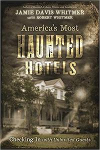 America's Most Haunted Hotels Checking In with Uninvited Guests