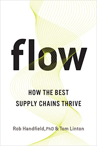 Flow How the Best Supply Chains Thrive