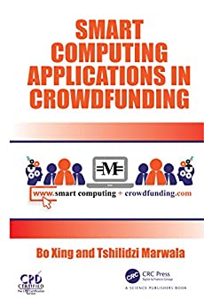 Smart Computing Applications in Crowdfunding [EPUB]