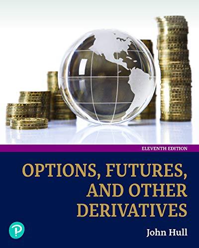 Options, Futures, and Other Derivatives, 11th Edition (Solutions Manual)