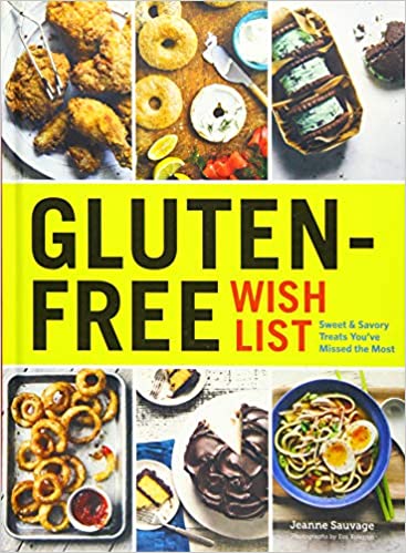 Gluten Free Wish List: Sweet and Savory Treats You've Missed the Most (True EPUB)