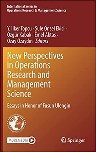 New Perspectives in Operations Research and Management Science: Essays in Honor of Fusun Ulengin